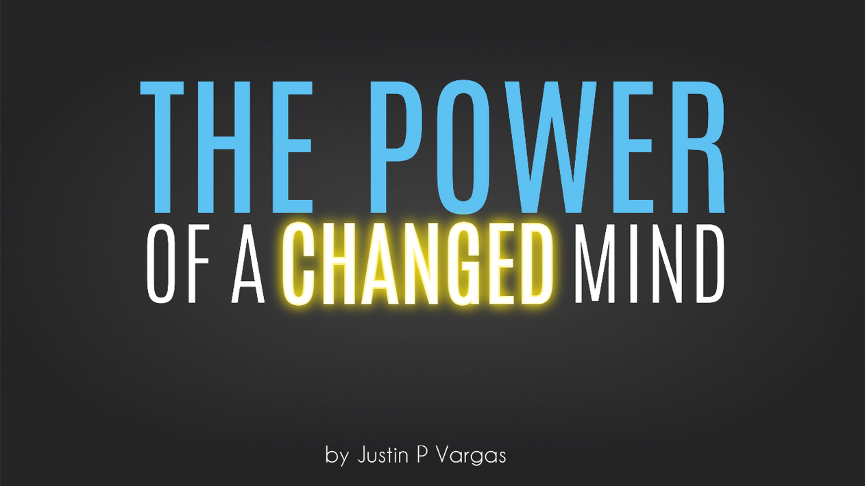 The Power of a Changed Mind